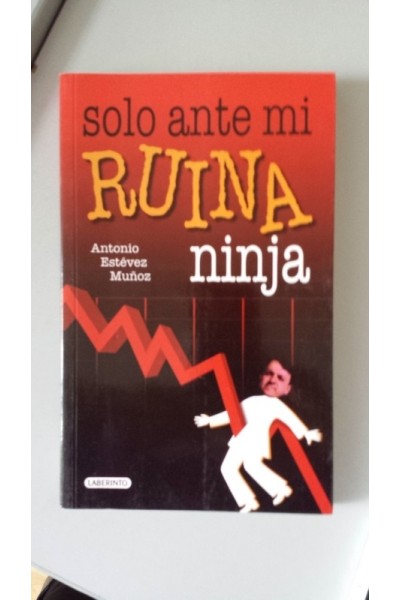 Solo ante mi ruina ninja